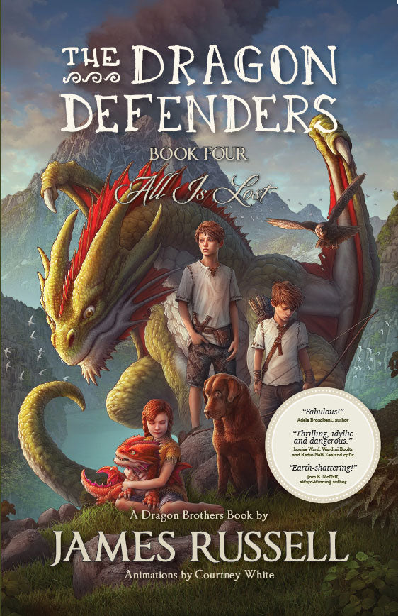 The Dragon Defenders – Book 4: All is Lost